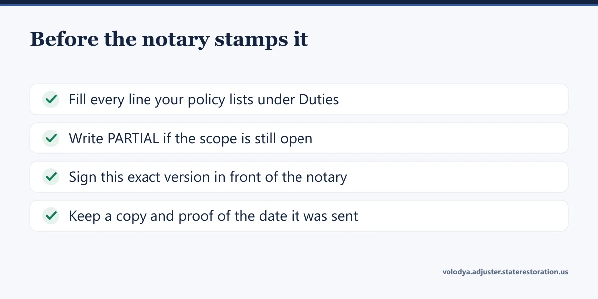 Checklist: fill every line the policy lists, mark partial if the scope is open, sign this exact version before the notary, keep a dated copy